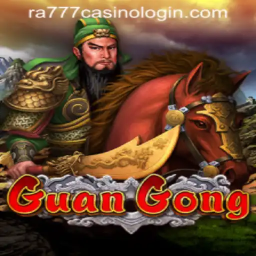 Exploring the Enigmatic World of GuanGong in RA777 Casino